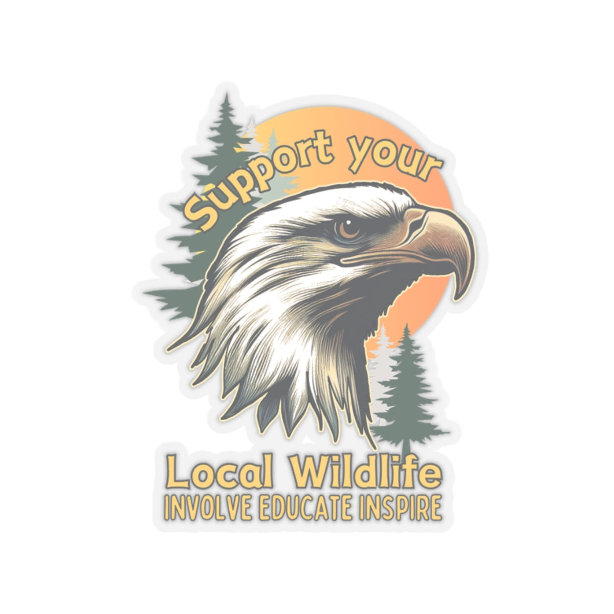 Support your local wildlife - Eagle Sticker