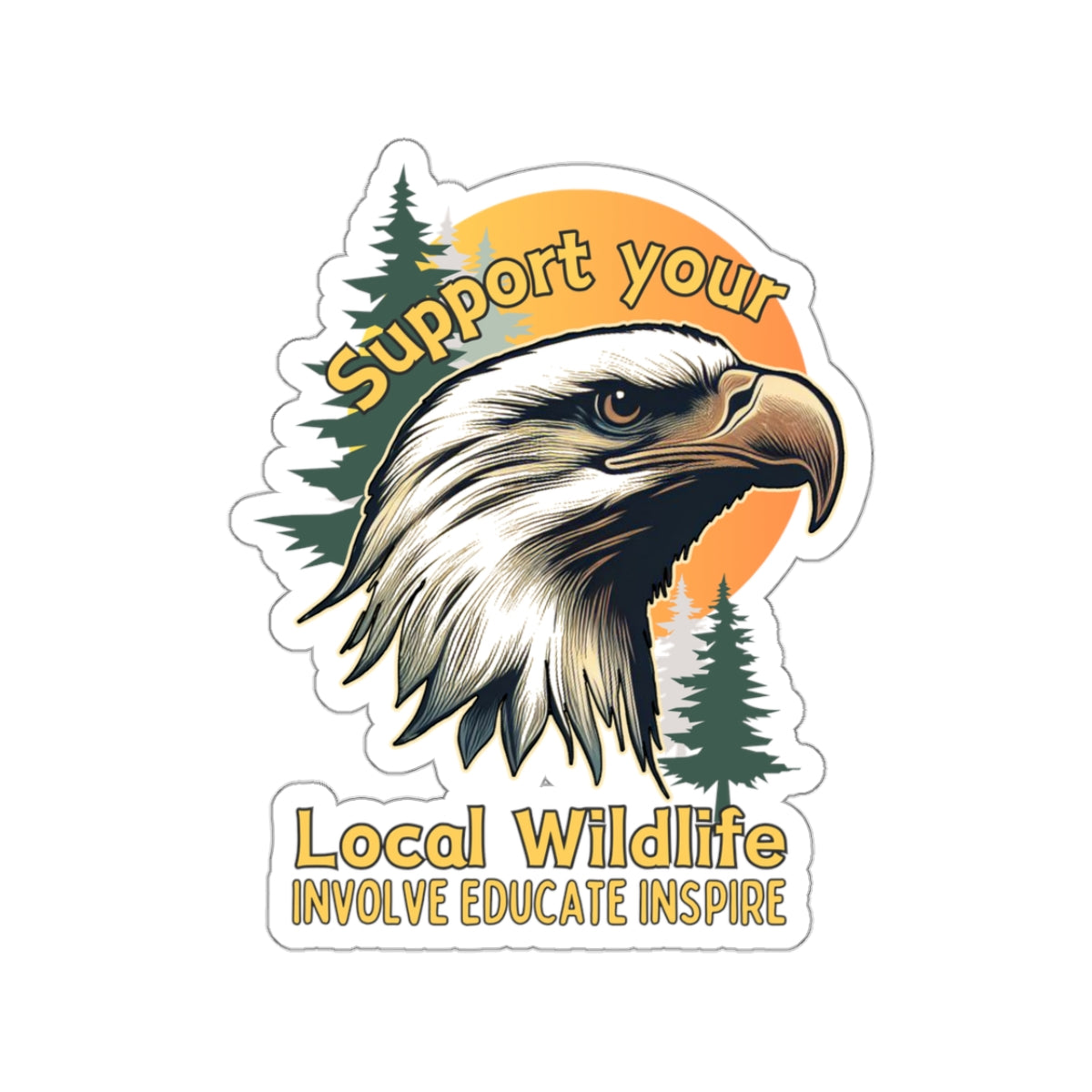 Support your local wildlife - Eagle Sticker