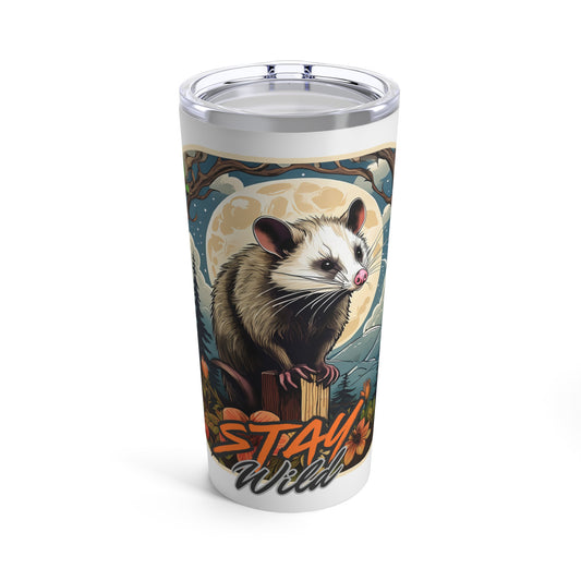 Stay Wild Opossum Tumbler 20oz