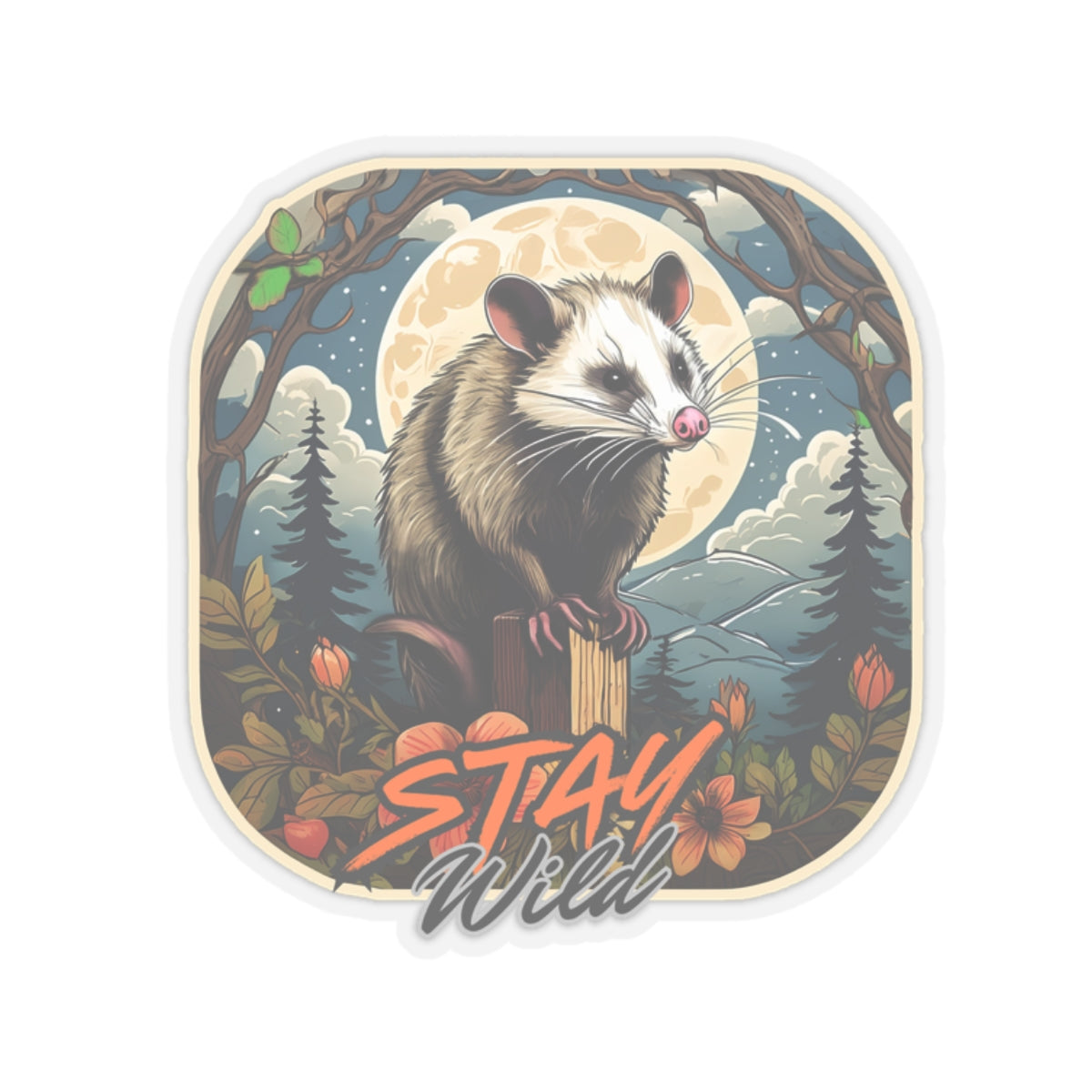 Stay Wild Possum Sticker